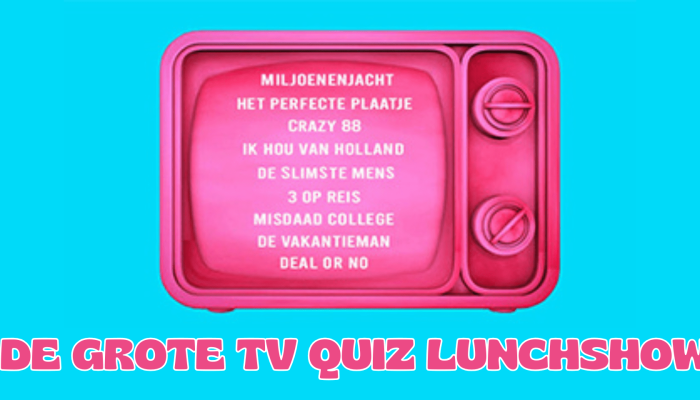 De Grote TV Quiz Lunchshow Lunch Den Haag TV Quiz Teamuitje